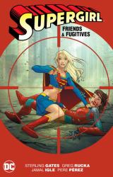 Supergirl Friends and Fugitives New Ed
