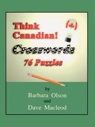 Think Canadian! Crosswords : 76 Puzzles