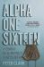 Alpha One Sixteen : A Combat Infantryman's Year in Vietnam