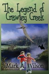 Legend of Crawley Creek