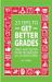 23 Tips to Get Better Grades : Tried and Tested Exam Techniques All Students Need