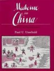 Medicine in China : A History of Pharmaceutics
