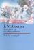 J. M. Coetzee : South Africa and the Politics of Writing