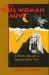 Keeping Slug Woman Alive : A Holistic Approach to American Indian Texts
