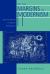On the Margins of Modernism : Decentering Literary Dynamics