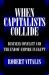 When Capitalists Collide : Business Conflict and the End of Empire in Egypt