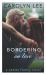 Bordering on Love