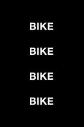 Bike Bike Bike Bike
