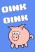 Oink Oink