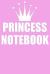 Princess Notebook