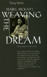Mabel Mckay : Weaving the Dream