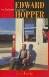 Edward Hopper : An Intimate Biography
