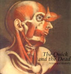 The Quick and the Dead : Artist and Anatomy