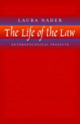 The Life of the Law : Anthropological Projects
