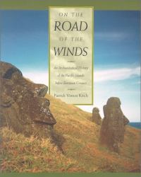 On the Road of the Winds : An Archaeological History of the Pacific Islands Before European Contact