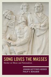 Song Loves the Masses : Herder on Music and Nationalism