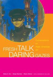 Fresh Talk, Daring Gazes