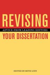 Revising Your Dissertation : Advice from Leading Editors