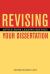Revising Your Dissertation : Advice from Leading Editors