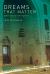 Dreams That Matter : Egyptian Landscapes of the Imagination