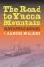 The Road to Yucca Mountain : The Development of Radioactive Waste Policy in the United States