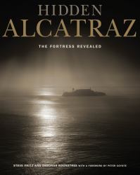 Hidden Alcatraz : The Fortress Revealed