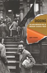 Digging : The Afro-American Soul of American Classical Music