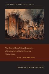 The Modern World-System III : The Second Era of Great Expansion of the Capitalist World-Economy, 1730s-1840s