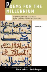 Poems for the Millennium, Volume Four : The University of California Book of North African Literature