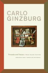 Threads and Traces : True False Fictive