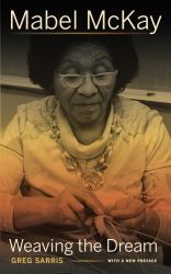 Mabel Mckay : Weaving the Dream