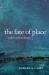 The Fate of Place : A Philosophical History