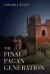 The Final Pagan Generation : Rome's Unexpected Path to Christianity
