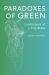 Paradoxes of Green : Landscapes of a City-State