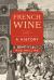 French Wine : A History