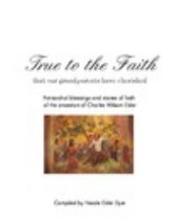 True to the Faith That Our Grandparents Have Cherished