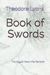 Book of Swords : The August Years; Miel-Ramone