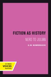 Fiction As History : Nero to Julian