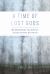 A Time of Lost Gods : Mediumship, Madness, and the Ghost after Mao