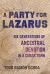 A Party for Lazarus : Six Generations of Ancestral Devotion in a Cuban Town