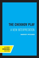 The Chekhov Play : A New Interpretation