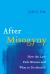 After Misogyny : How the Law Fails Women and What to Do about It
