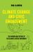 Climate Change and Civic Engagement : The Origins and Future of the Climate Justice Movement