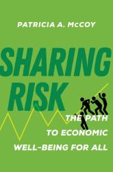 Sharing Risk : The Path to Economic Well-Being for All