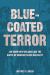 Bluecoated Terror : Jim Crow New Orleans and the Roots of Modern Police Brutality Bluecoated Terror : Jim Crow New Orleans and the Roots of Modern Police Brutality