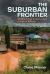 The Suburban Frontier : Middle-Class Construction in Dar Es Salaam