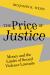 The Price of Justice : Money and the Limits of Sexual Violence Lawsuits