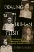Dealing in Human Flesh : The Development of Transnational Sex Trafficking in the Early Twentieth Century