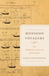 Monsoon Voyagers : An Indian Ocean History