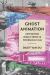 Ghost Animation : How Manying Rebuilt Empire in Postwar East Asia